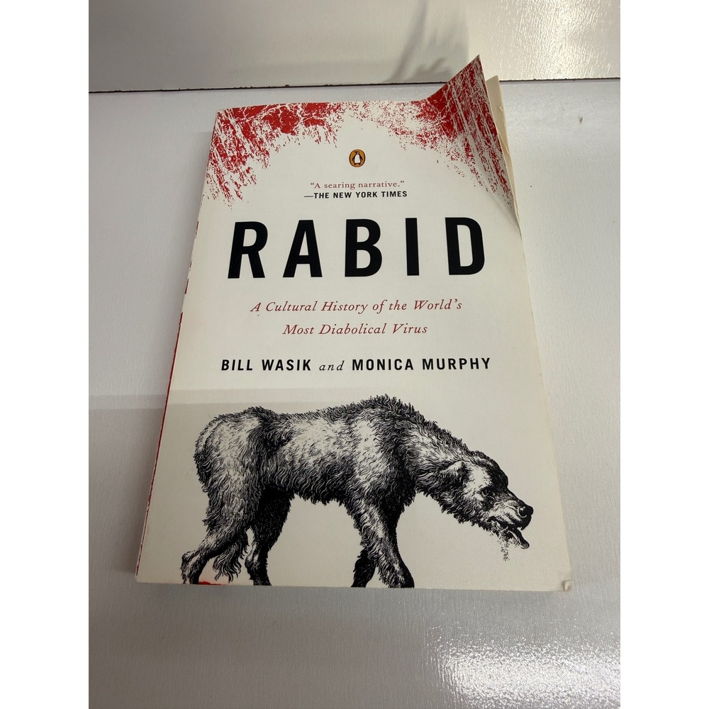 Rabid A Cultural History of the Worlds Most Diabolical Virus Wasik Murphy Book
